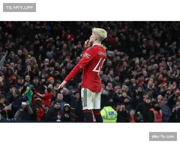 B费直塞助攻加纳乔破门,曼联扩大领先优势